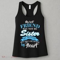 My Best Friend May Not Be Sister By Blood But By Heart Women's Tank Top thumb 3