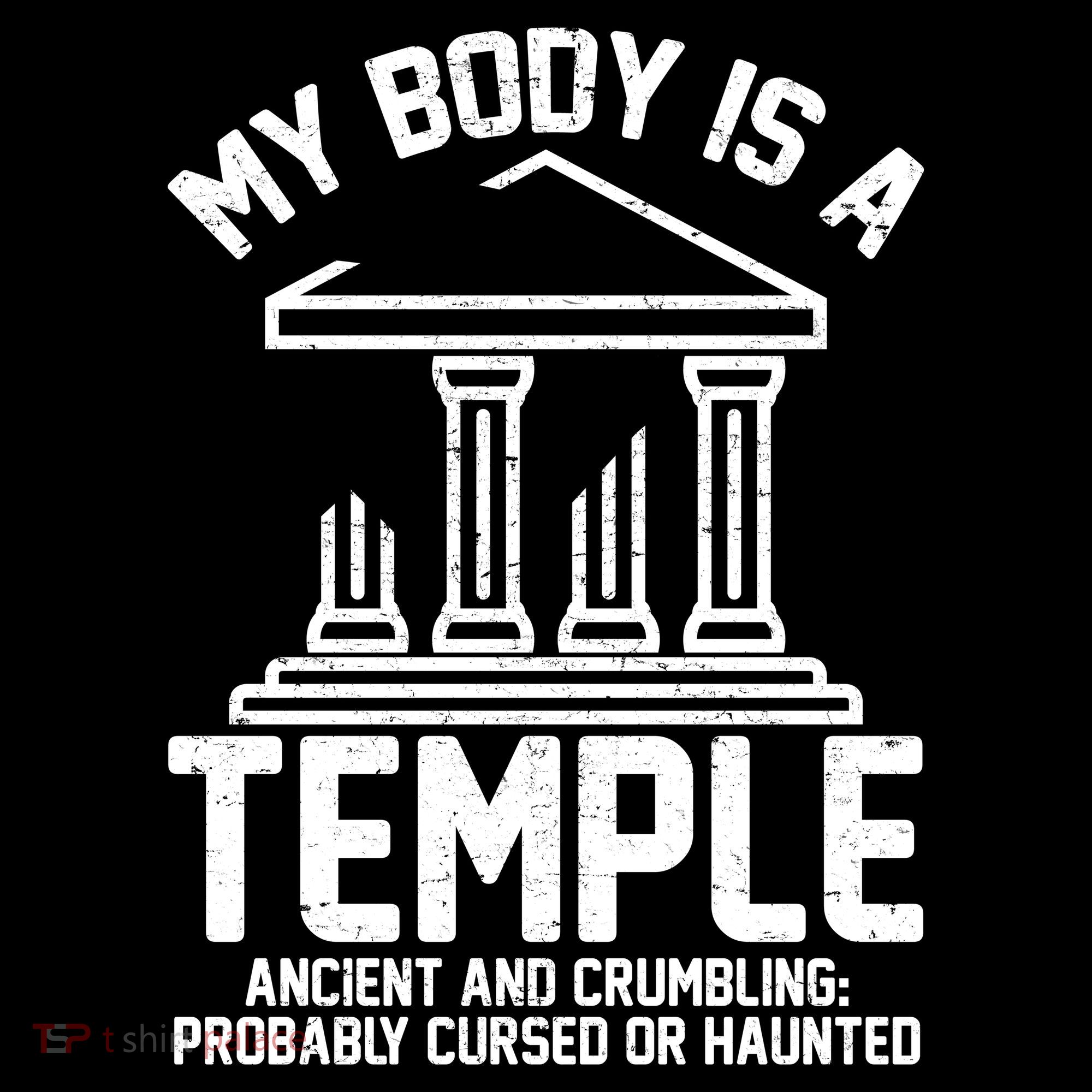 My Body Is A Temple Ancient Crumbling Probably Cursed Haunted Women's Hoodie