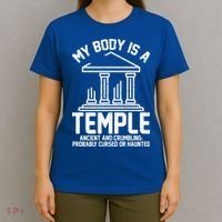 My Body Is A Temple Ancient Crumbling Probably Cursed Haunted T-Shirt thumb 4
