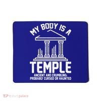 My Body Is A Temple Ancient Crumbling Probably Cursed Haunted Mousepad thumb 0