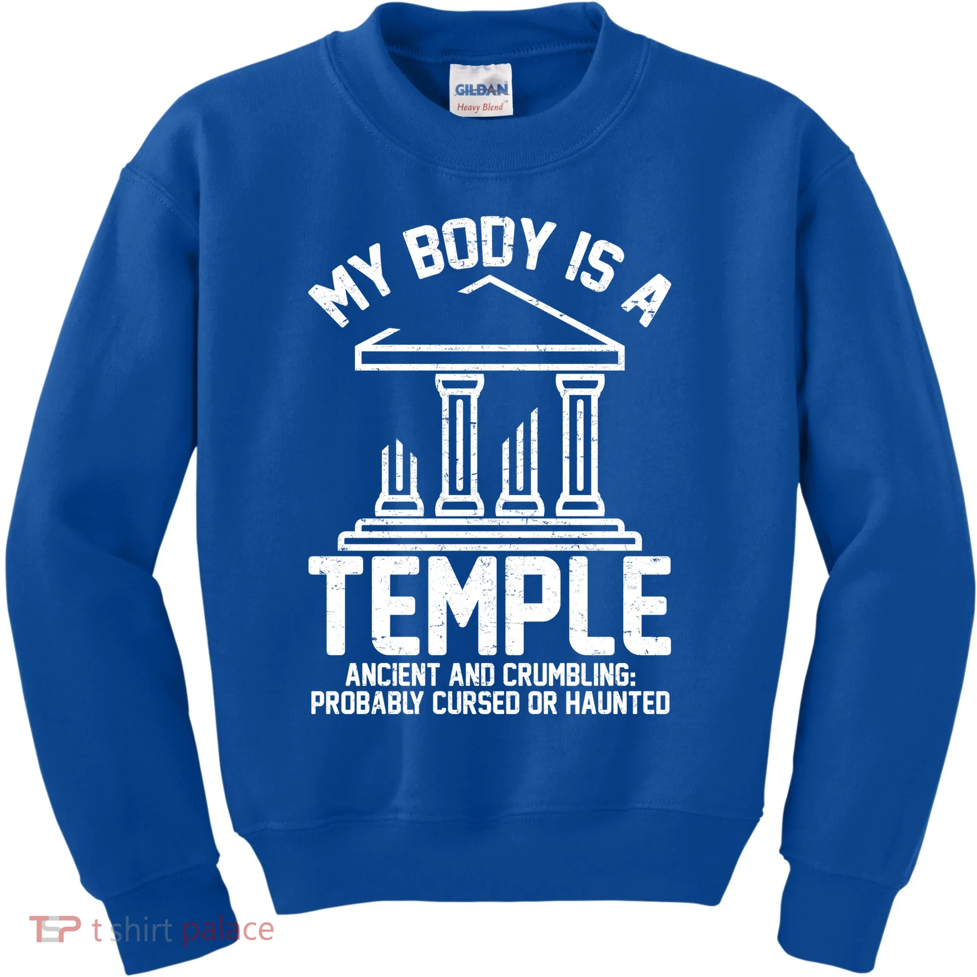 My Body Is A Temple Ancient Crumbling Probably Cursed Haunted Kids Sweatshirt