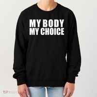 My Body My Choice Anti Donald Trump Women's Sweatshirt thumb 0