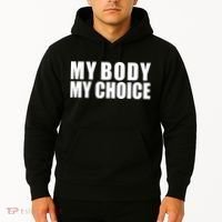 My Body My Choice Anti Donald Trump Hoodie thumb 2