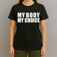 My Body My Choice Anti Donald Trump T-Shirt thumb 4