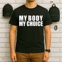 My Body My Choice Anti Donald Trump T-Shirt thumb 6