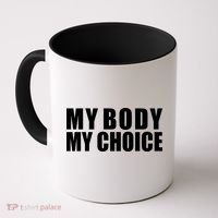 My Body My Choice Anti Donald Trump Coffee Mug thumb 0