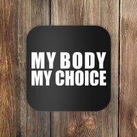 My Body My Choice Anti Donald Trump Coaster thumb 0
