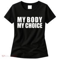 My Body My Choice Anti Donald Trump Women's T-Shirt thumb 0