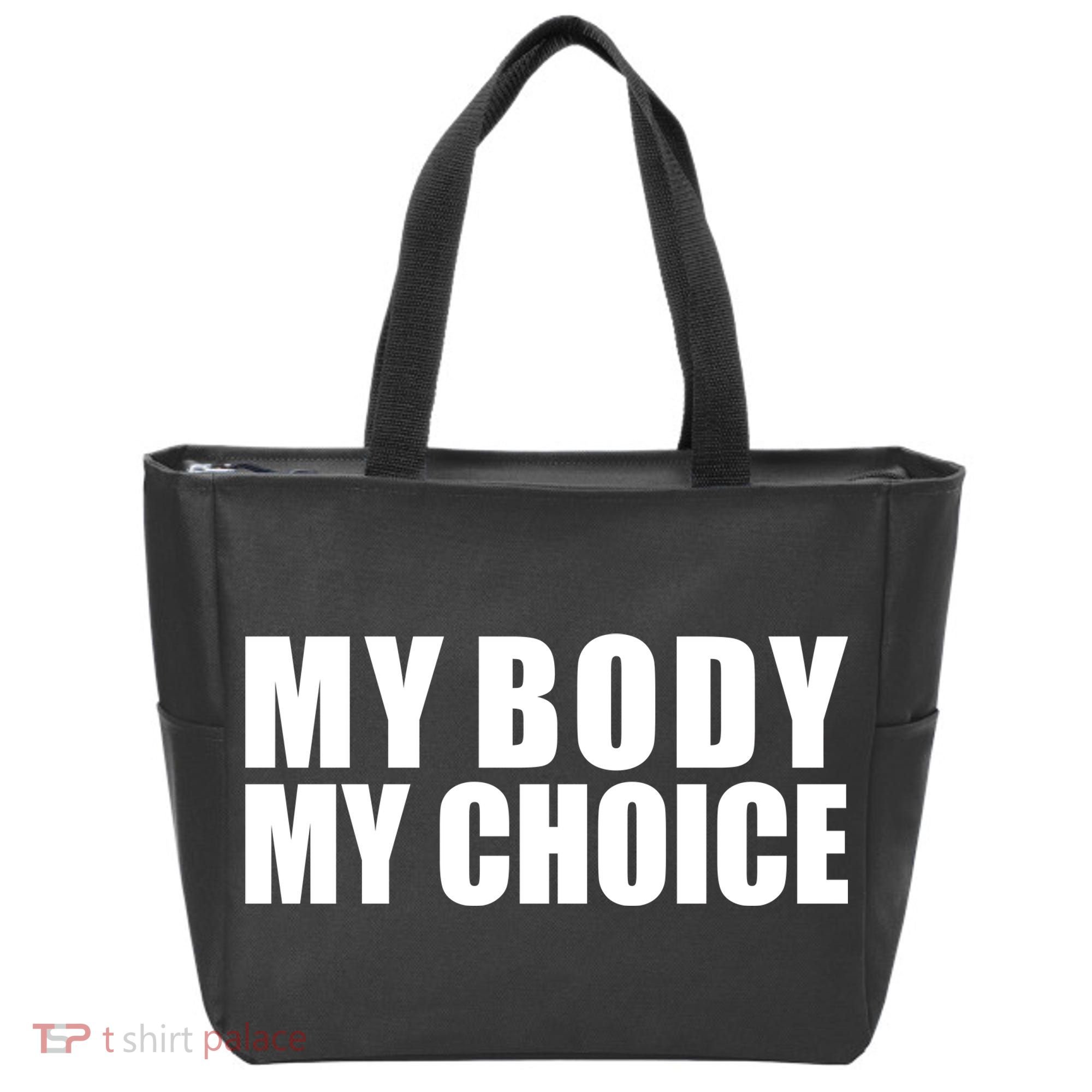My Body My Choice Anti Donald Trump Tote Bag