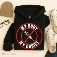 My Body My Choice Anti Vaccine Hoodie thumb 4