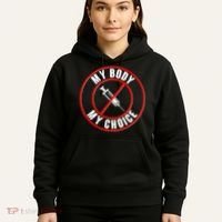 My Body My Choice Anti Vaccine Hoodie thumb 5