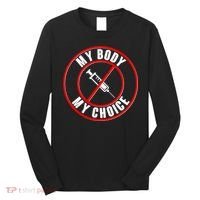 My Body My Choice Anti Vaccine Long Sleeve Shirt thumb 0
