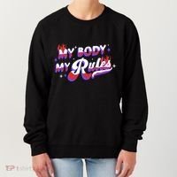 My Body My Rules Women's Sweatshirt thumb 0