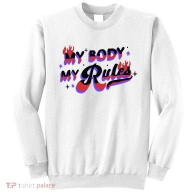 My Body My Rules Sweatshirt