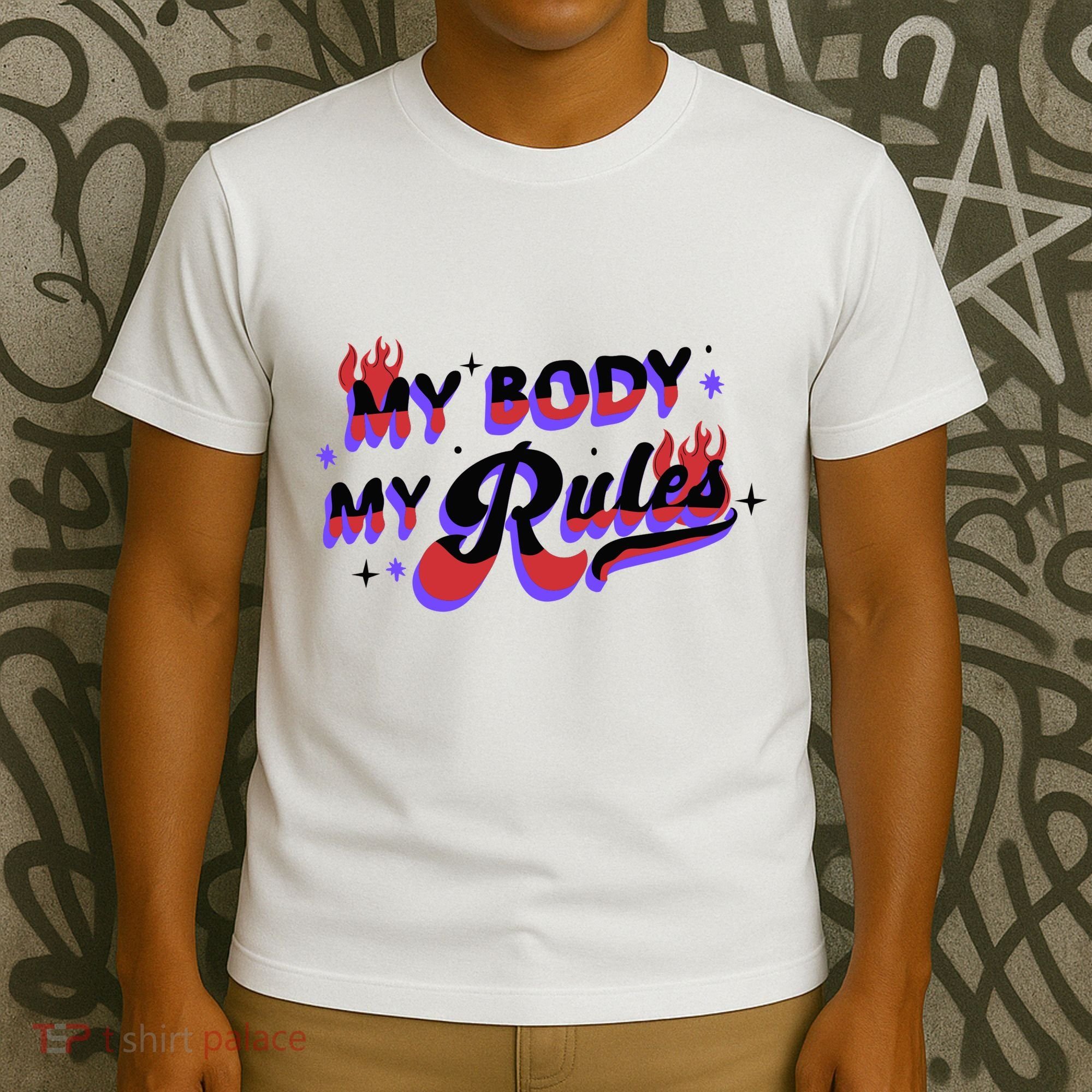My Body My Rules T-Shirt