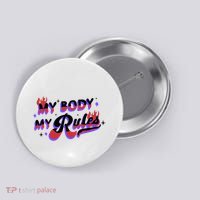 My Body My Rules Button thumb 0