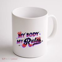 My Body My Rules Coffee Mug thumb 1