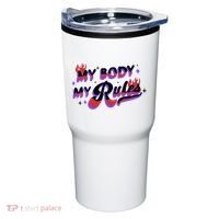 My Body My Rules Tumbler thumb 0