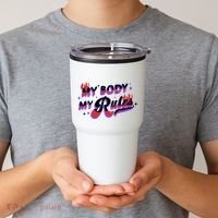 My Body My Rules Tumbler thumb 2