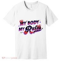 My Body My Rules Premium T-Shirt thumb 0