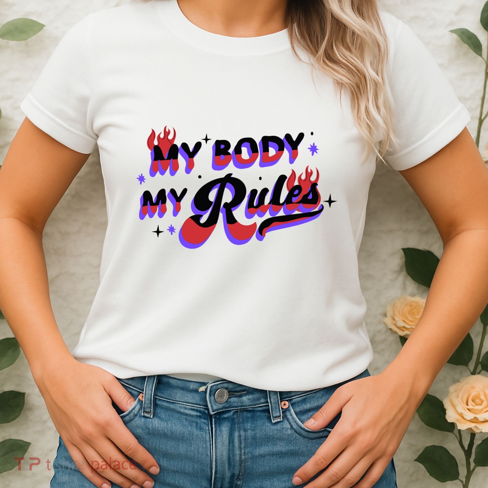 My Body My Rules Women's T-Shirt