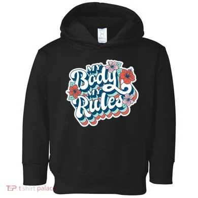 My Body My Rules Floral Toddler Hoodie