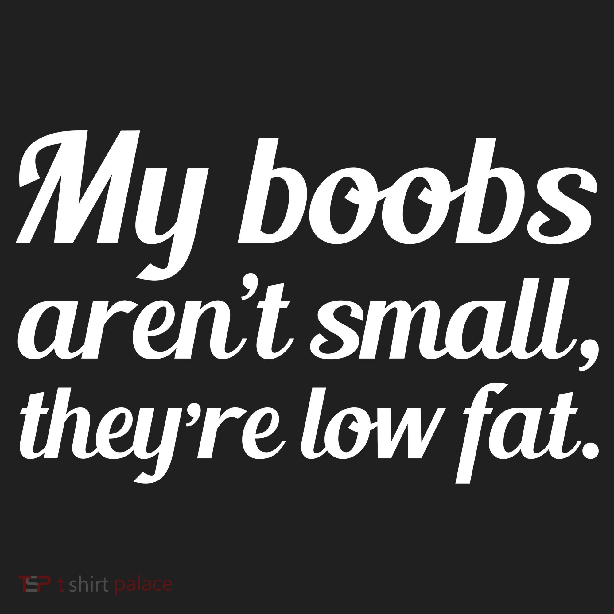 My Boobs Aren't Small They're Low Fat Golf Towel