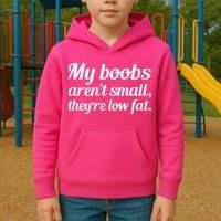 My Boobs Aren't Small They're Low Fat Kids Hoodie thumb 2