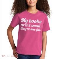 My Boobs Aren't Small They're Low Fat Kids T-Shirt thumb 2