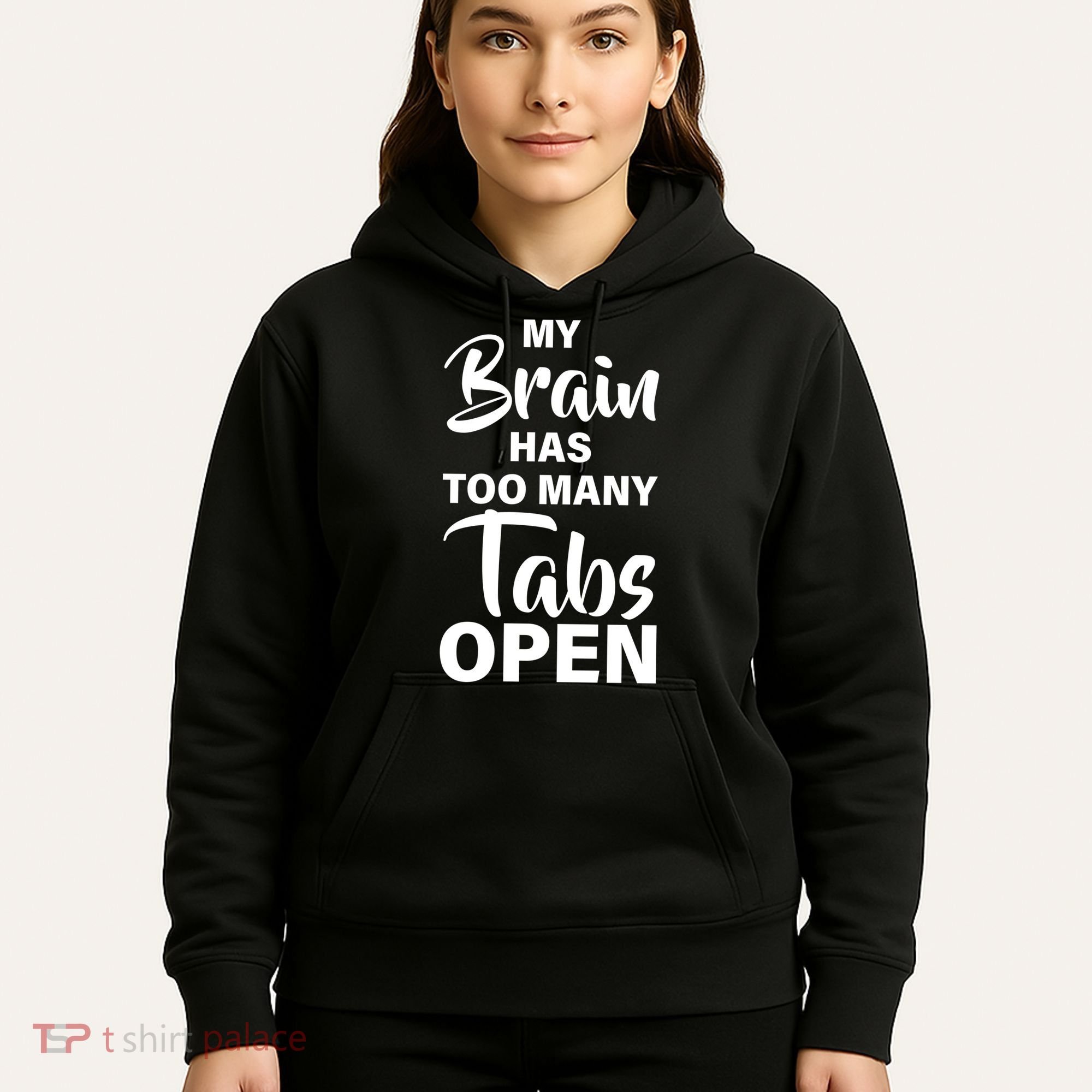 My brain has too many tabs open Hoodie