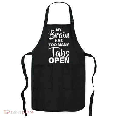My brain has too many tabs open Apron