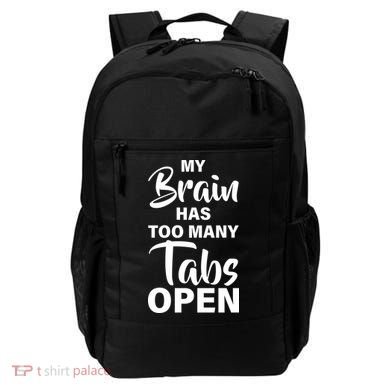 My brain has too many tabs open Backpack