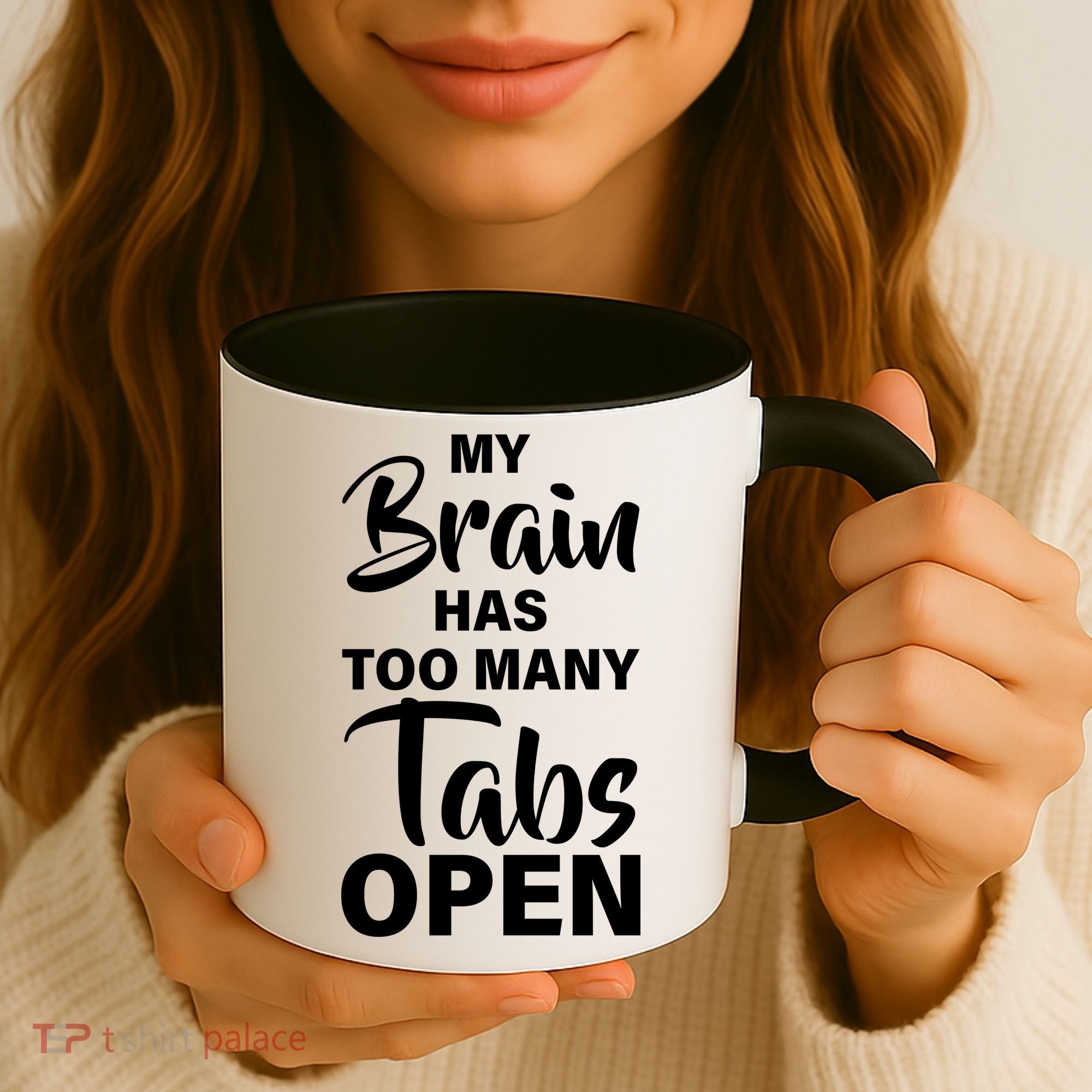 My brain has too many tabs open Coffee Mug