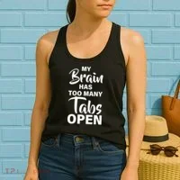 My brain has too many tabs open Women's Tank Top thumb 2