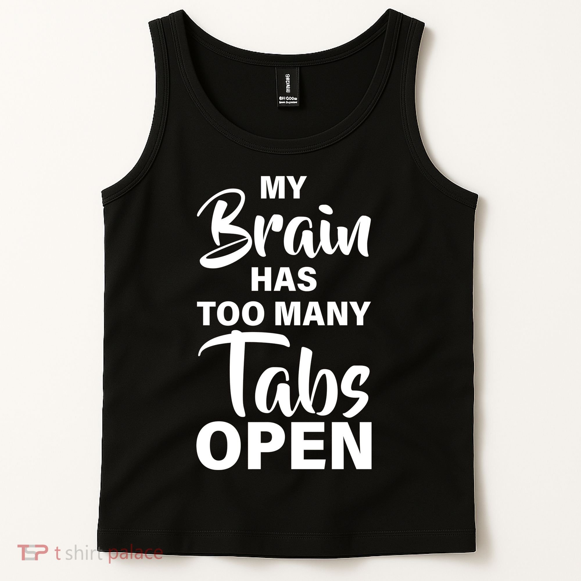 My brain has too many tabs open Tank Top