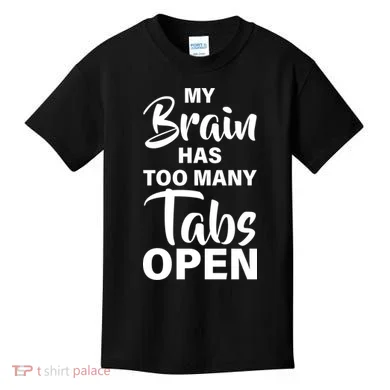 My brain has too many tabs open Kids T-Shirt