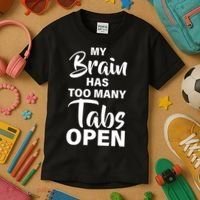 My brain has too many tabs open Kids T-Shirt thumb 3