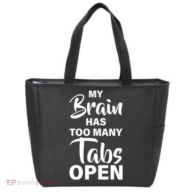 My brain has too many tabs open Tote Bag