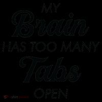 My Brain Has Too Many Tabs Open Funny Nerd Coffee Mug thumb 5