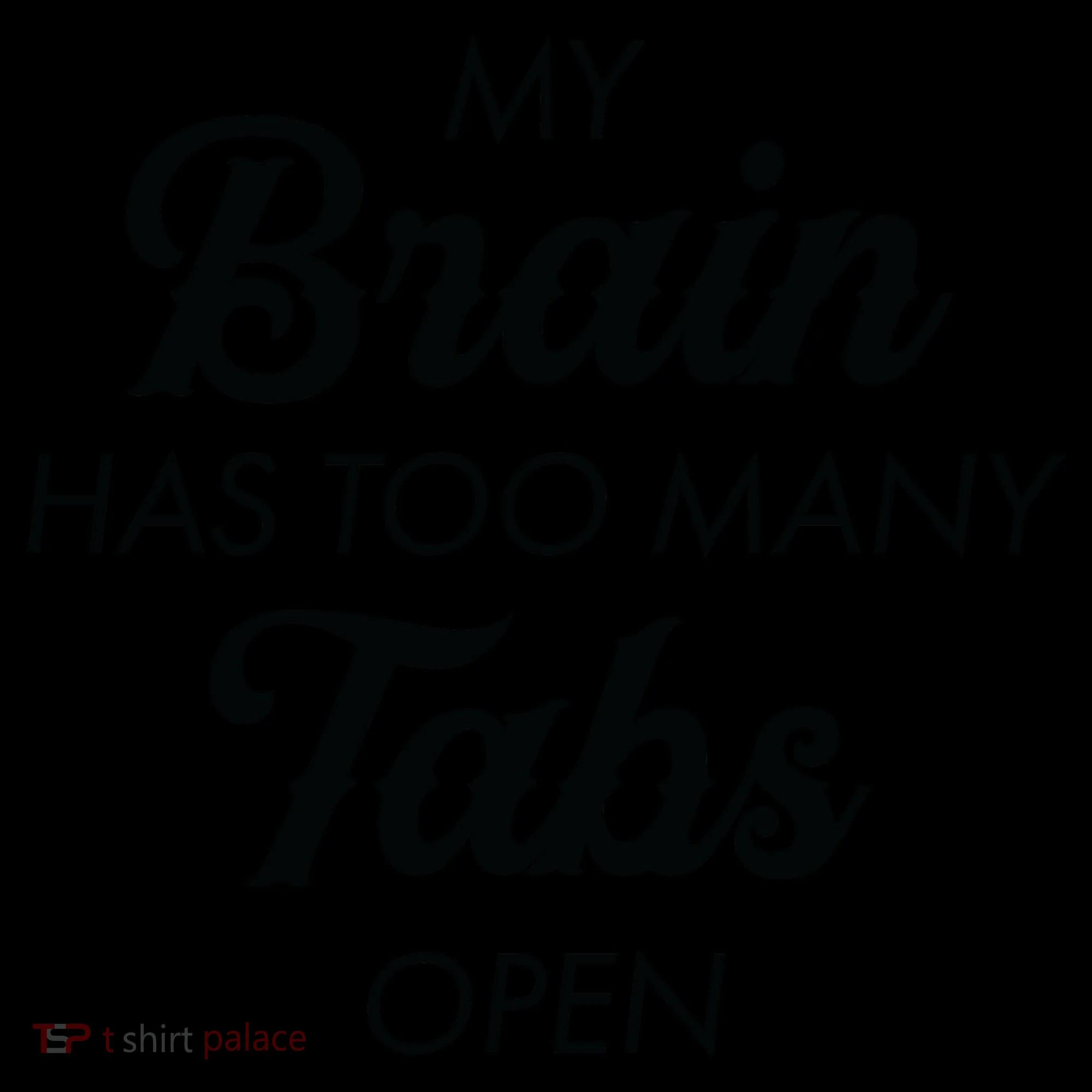 My Brain Has Too Many Tabs Open Funny Nerd Coffee Mug