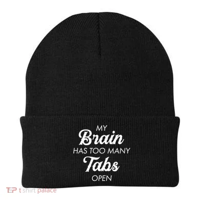 My Brain Has Too Many Tabs Open Funny Nerd Beanie