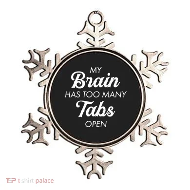 My Brain Has Too Many Tabs Open Funny Nerd Ornament
