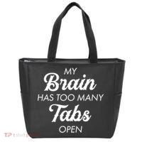 My Brain Has Too Many Tabs Open Funny Nerd Tote Bag thumb 0