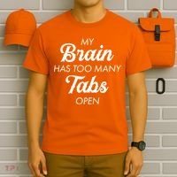 My Brain Has Too Many Tabs Open Funny Nerd T-Shirt thumb 6