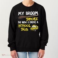 My Broom Broke Drive School Bus Women's Sweatshirt thumb 0