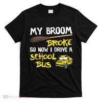 My Broom Broke Drive School Bus T-Shirt thumb 0