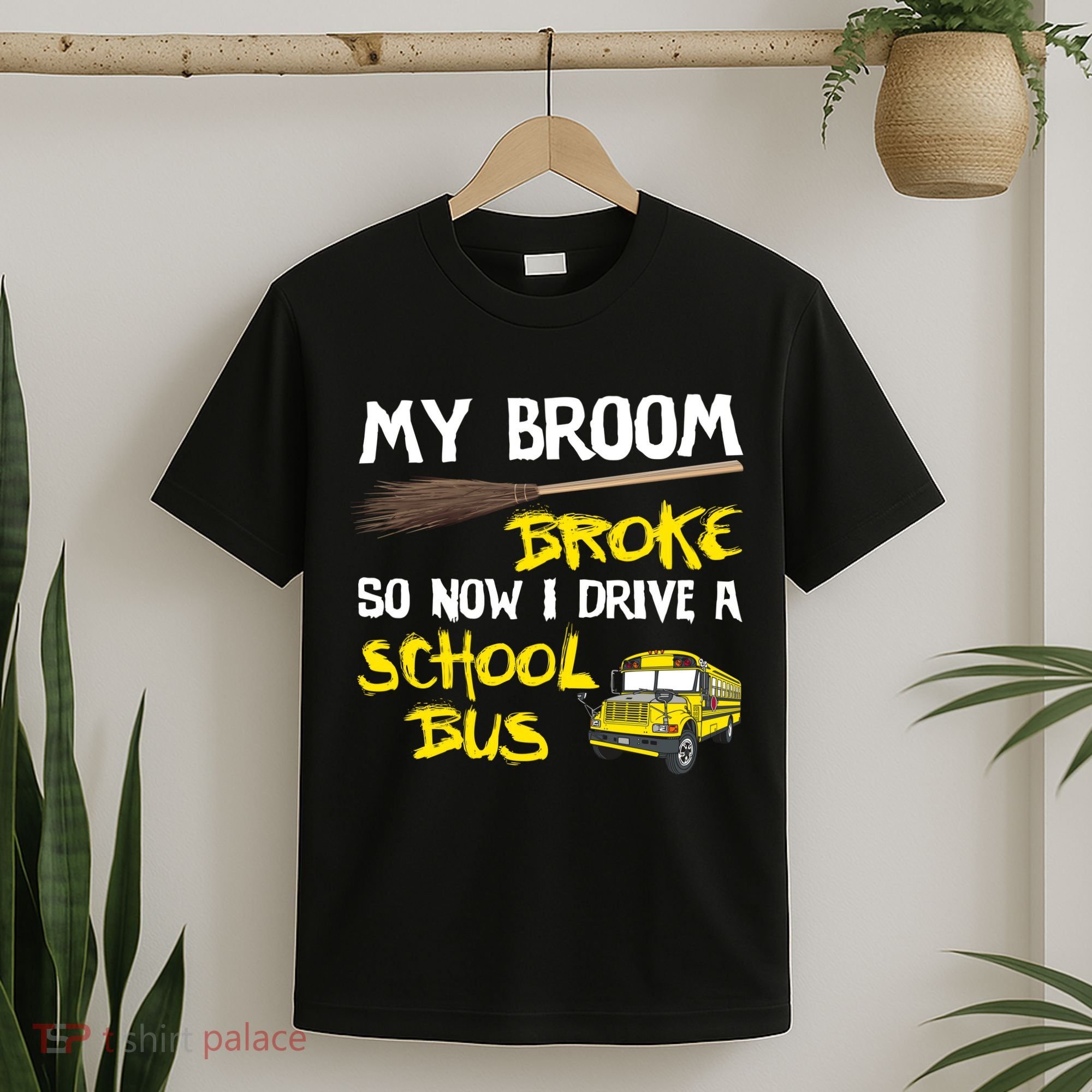My Broom Broke Drive School Bus T-Shirt