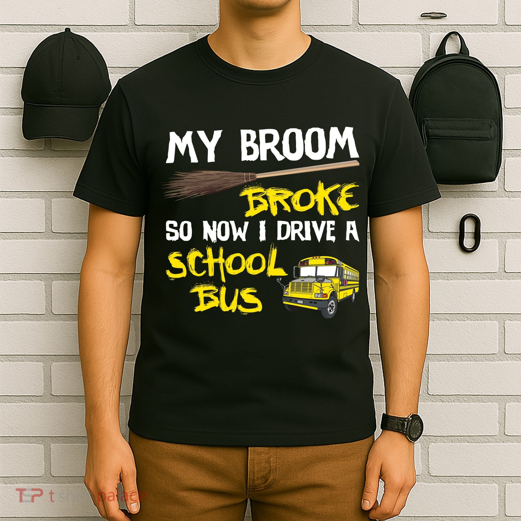 My Broom Broke Drive School Bus T-Shirt