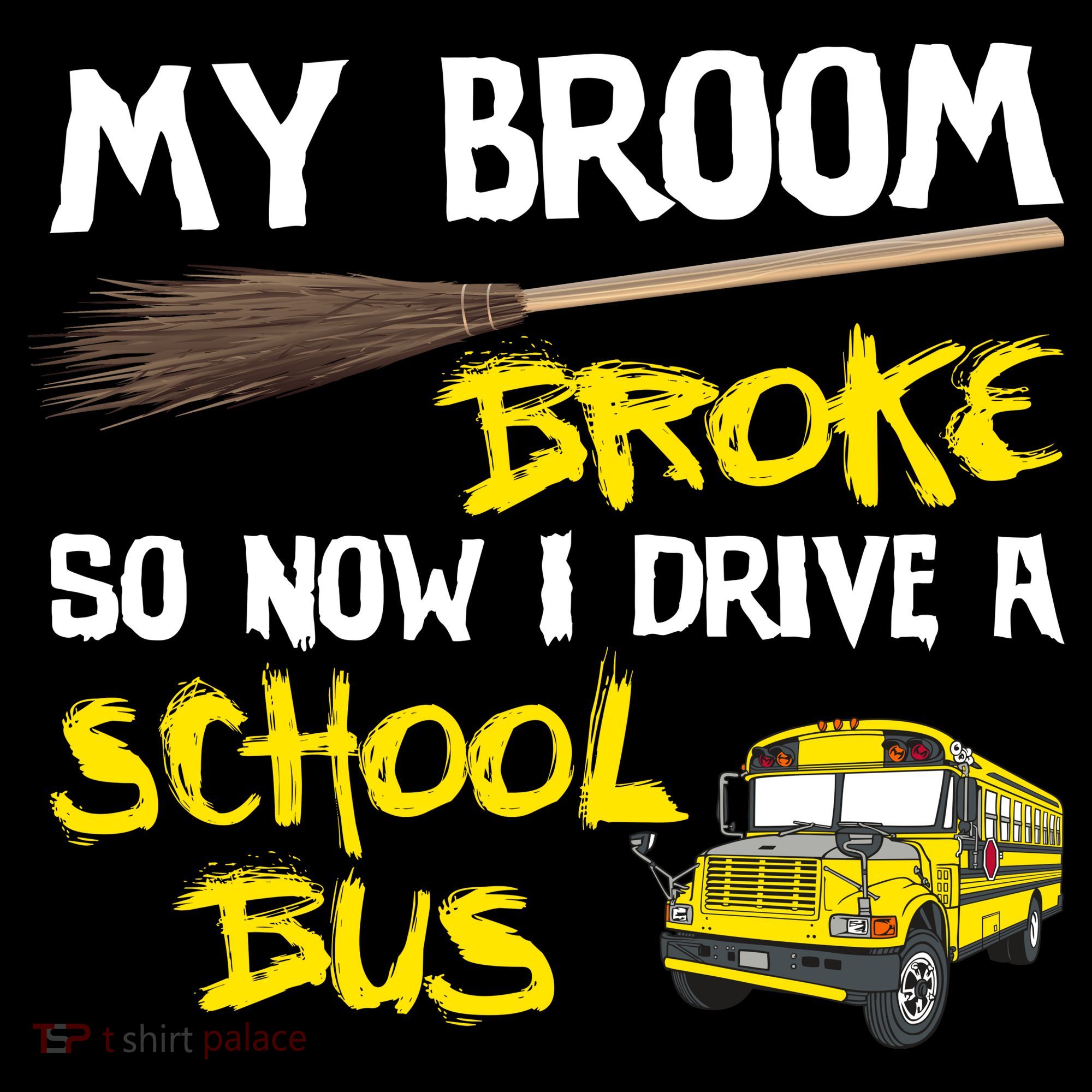 My Broom Broke Drive School Bus Button