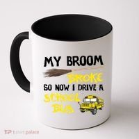 My Broom Broke Drive School Bus Coffee Mug thumb 0